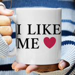 I Like Me Mug I Like Me Coffee Cup SelfLove Mug Inspirational Quote Cup Mug Positive Affirmation Mug Movie Quote Mug Funny Mug