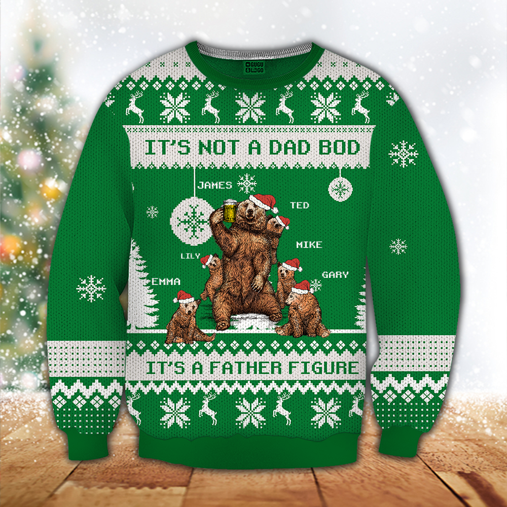 Dad Custom Ugly Wool Sweater It's Not A Dad Bod It's A Father Figure Bear Personalized Christmas Gift