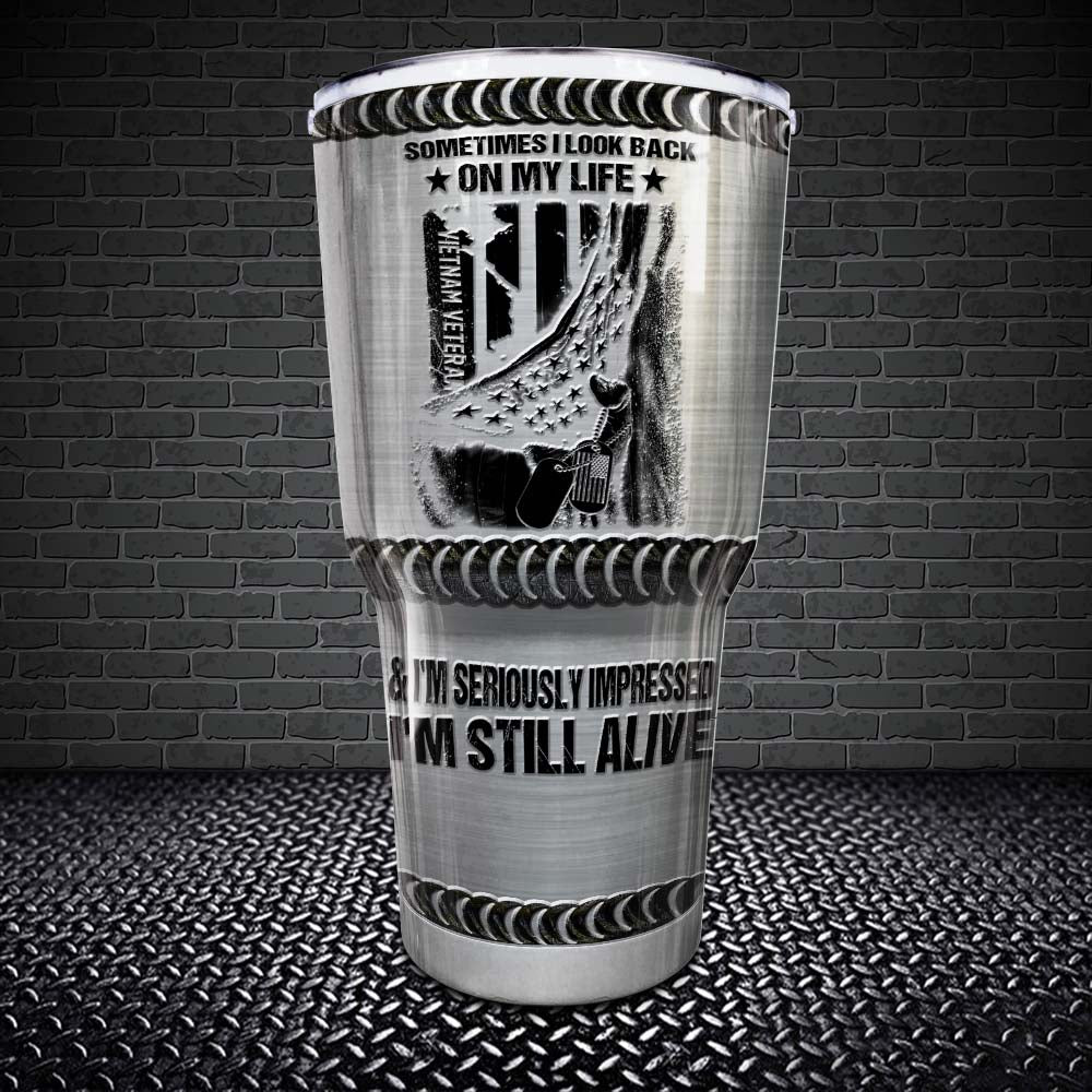 Vietnam Veteran Tumbler Sometimes I Look Back On My Life Tumbler Personalized Veterans Gift