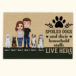 Dog Custom Doormat Spoiled Dogs And Their Household Staffs Live Here Personalized Gift For Dog Lover