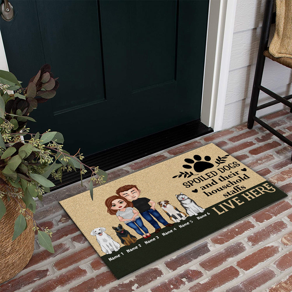 Dog Custom Doormat Spoiled Dogs And Their Household Staffs Live Here Personalized Gift For Dog Lover