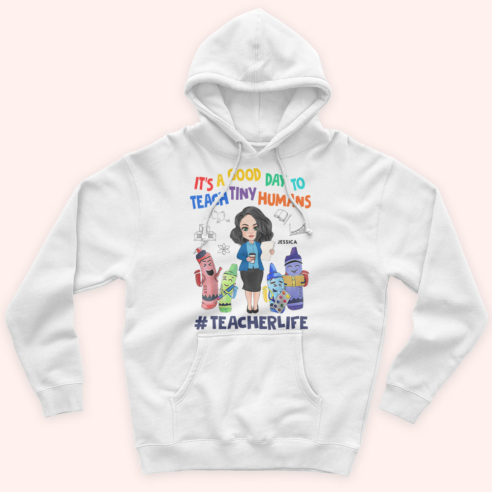 Teacher Custom Shirt It's A Good Day To Teach Tiny Human Crayon Personalized Gift