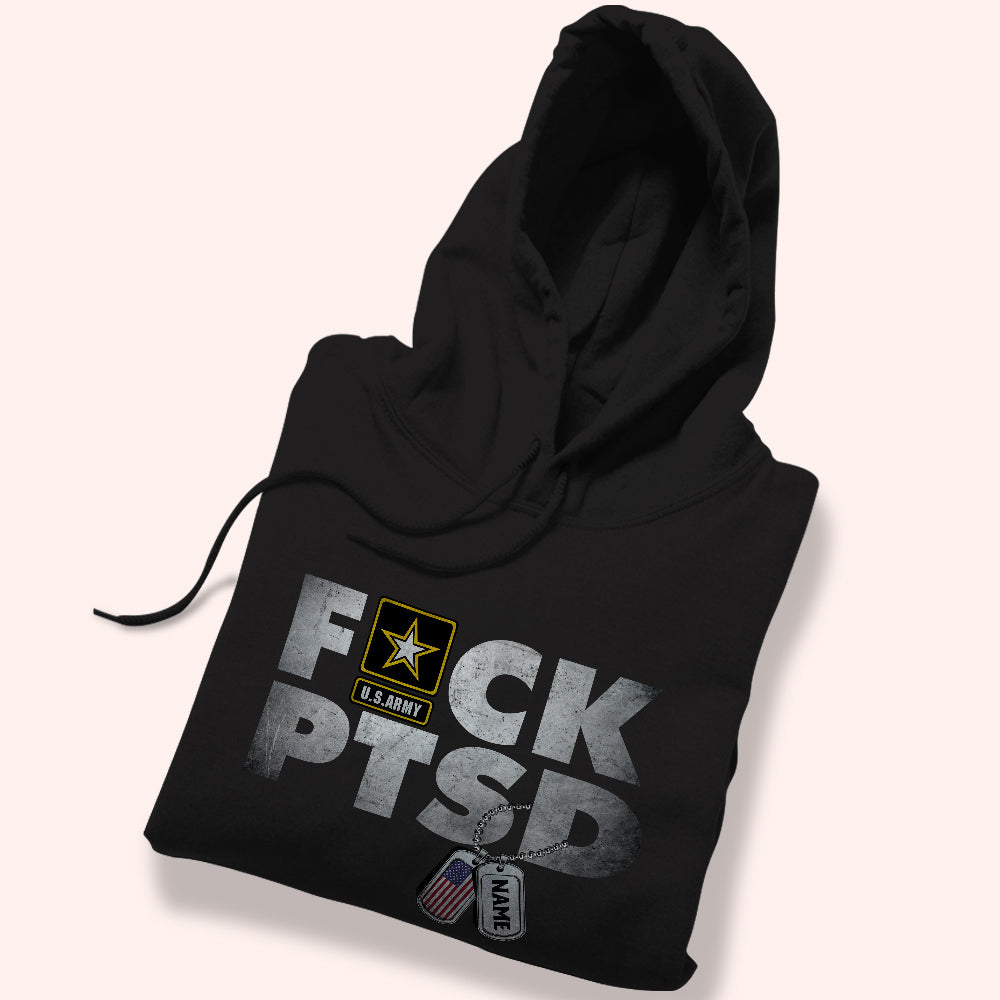 Veteran Custom Shirt Fuck PTSD Personalized Gift