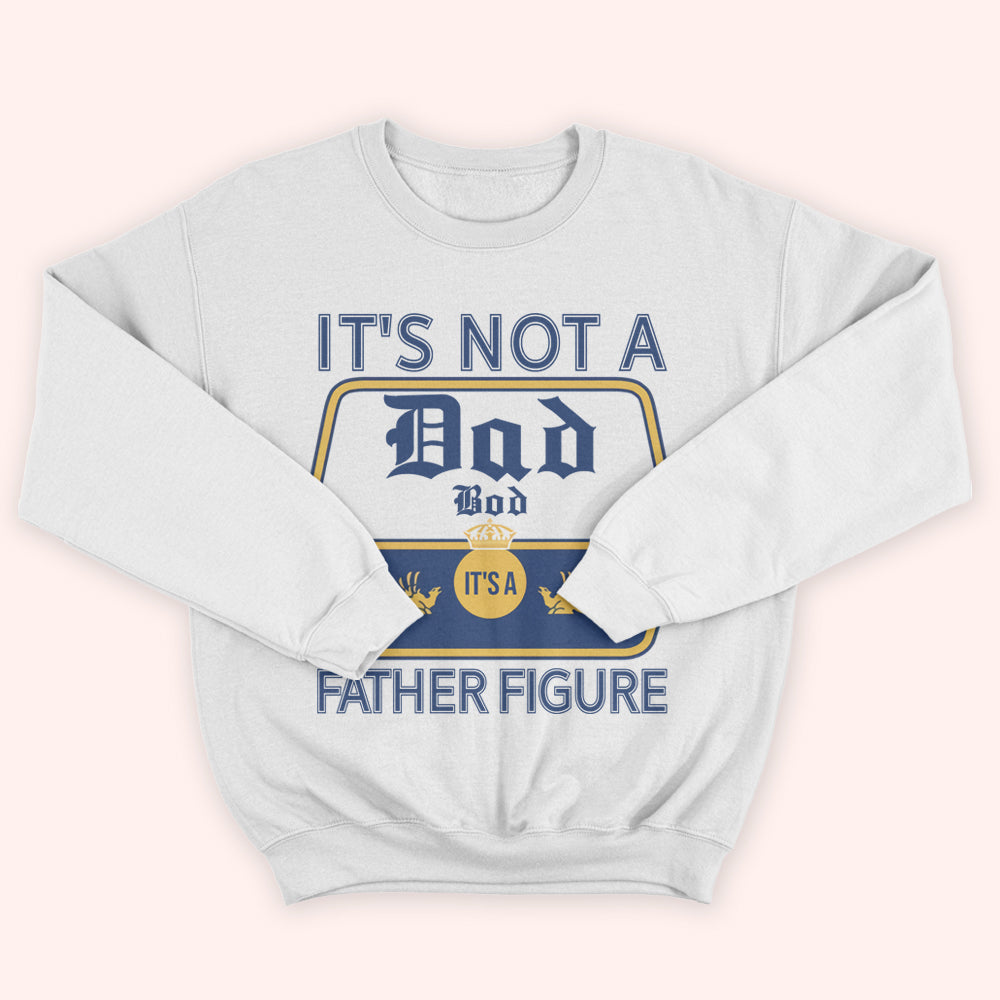 Dad Custom Shirt It's Not A Dad Bod It's A Father Figure Personalized Gift