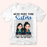 Sister Custom Shirt She Is My Accomplice I Am Her Alibi Personalized Sibling Gift