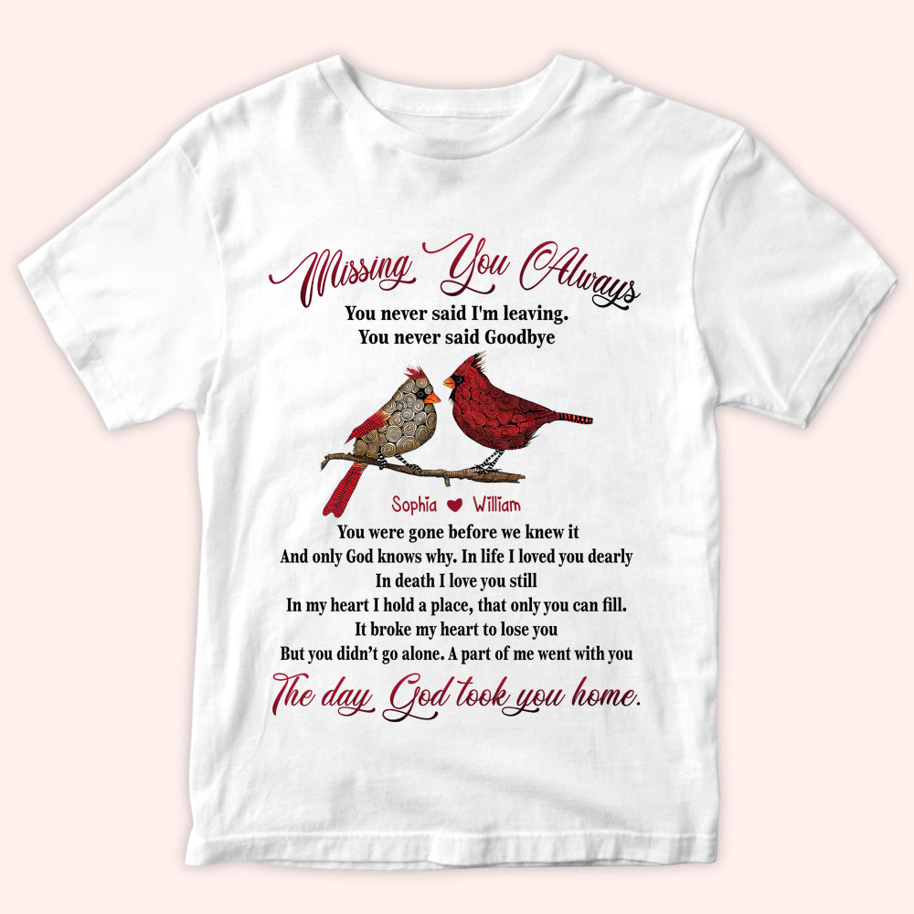 Memorial Custom Shirt Missing You Always The Day God Took You Home Personalized Gift