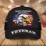 Veteran Custom Cap Never Apologize For Being A Veteran Personalized Gift