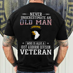 Veteran Custom Shirt Never Underestimate An Old Man Who Is Also A Veteran Personalized Gift