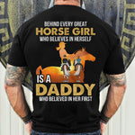 Horse Dad Custom Shirt Behind Every Girl Believes In Herself Is Daddy Personalized Gift