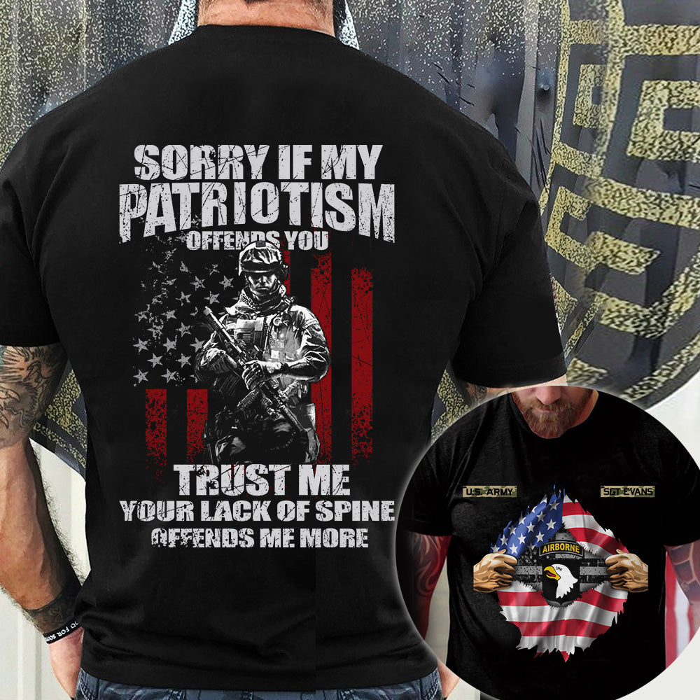 Veteran Custom Shirt Sorry If My Patriotism Offends You Personalized Gift