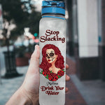 Skull Girl Custom Tracker Bottle Stop Slacking Drink Your Water Personalized Gift