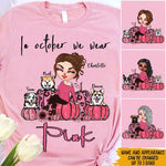 Breast Cancer Awareness Month Custom Shirt In October We Wear Pink Personalized Gift - PERSONAL84