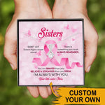 Breast Cancer Sibling Custom Necklace Sister Don't Let Sisters Fight Cancer Alone Personalized Gift - PERSONAL84