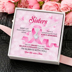 Breast Cancer Sibling Custom Necklace Sister Don't Let Sisters Fight Cancer Alone Personalized Gift - PERSONAL84