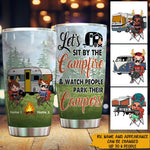 Camping Custom Tumbler Let's Sit By The Campfire Watch People Park Their Camper Personalized Gift - PERSONAL84