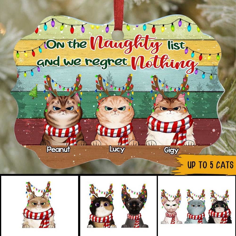 Cats Custom Christmas Ornament On The Naughty List And We Regret Nothing Christmas Personalized Gift For Cat Lovers - PERSONAL84
