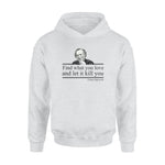 Charles Bukowski Find What You Love - Standard Hoodie - PERSONAL84