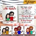 Couple Custom Mug I'm Yours No Return How Much I've Enjoyed Annoying You Personalized Gift For Him Her