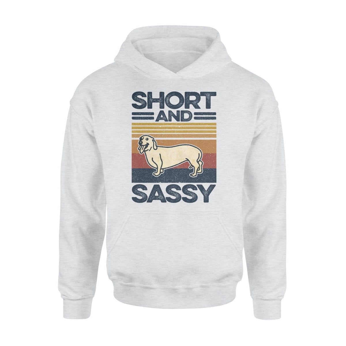 Dachshund Short And Sassy Dachshund - Standard Hoodie - PERSONAL84