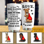 Dad Custom Tumbler Dear Dog Daddy I Love You Personalized Gift - PERSONAL84