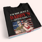 Veteran Custom Shirt I'm Not Just A Daddy's Little Girl I Am A Veteran's Daughter Personalized Gift