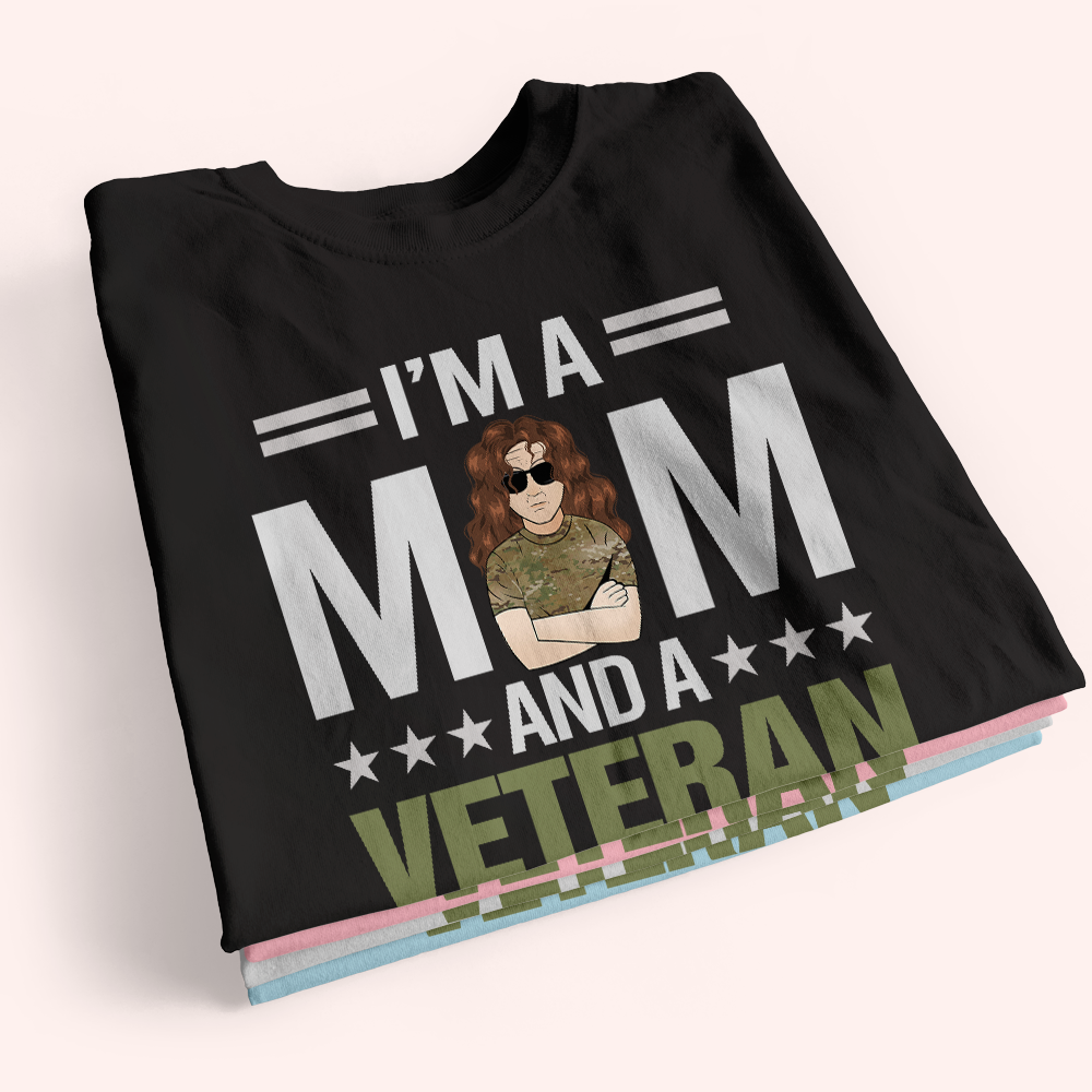 Veteran Custom Shirt I'm A Mom And A Veteran Nothings Scares Me Personalized Gift