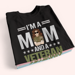 Veteran Custom Shirt I'm A Mom And A Veteran Nothings Scares Me Personalized Gift
