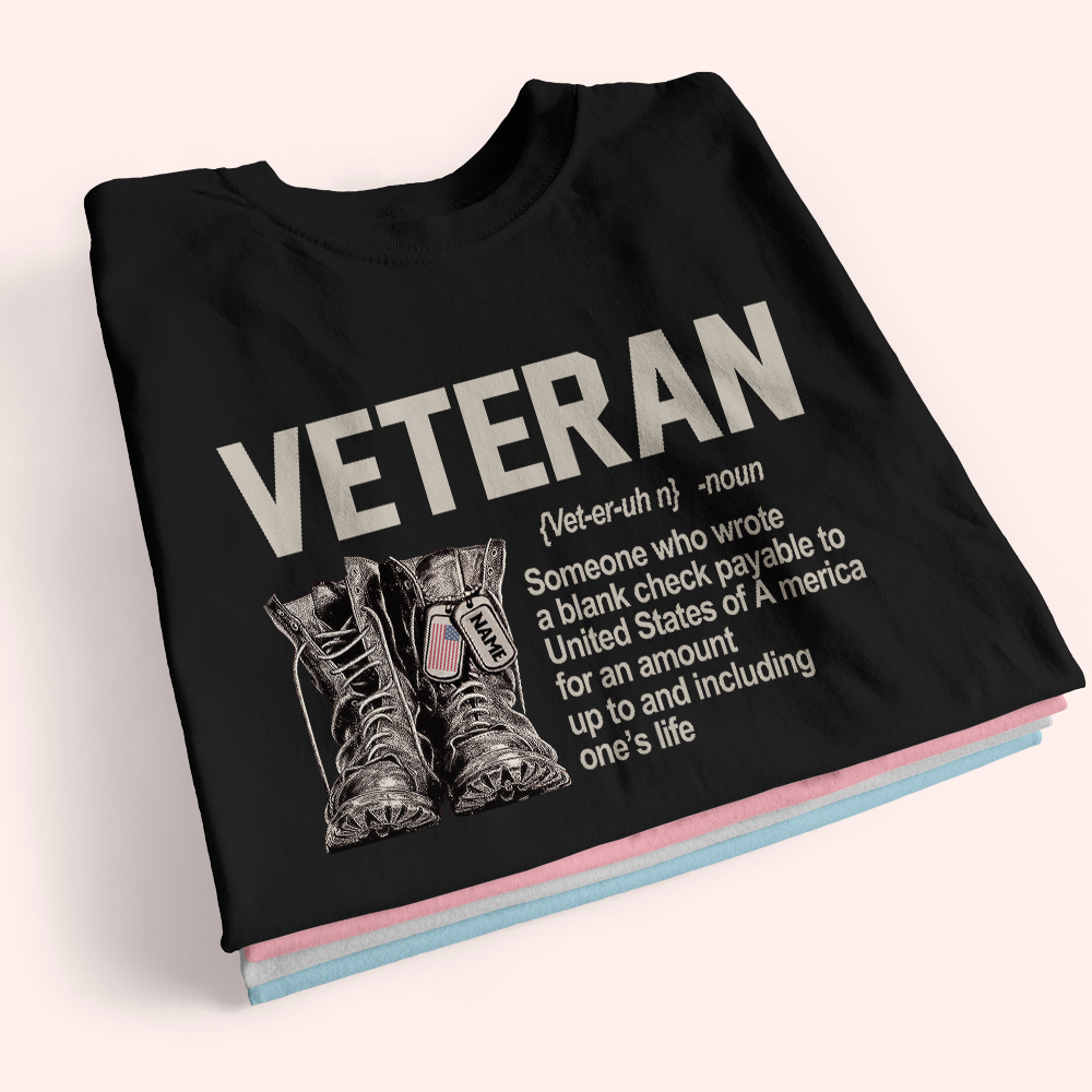 Veteran Custom Shirt What is a Veteran Personalized Gift