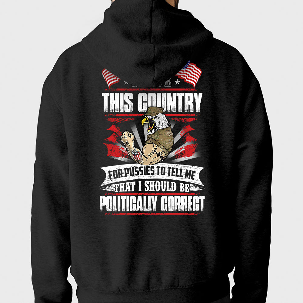 Veteran Custom Shirt I Didn't Serve This Country For Pussies Personalized Gift