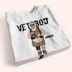 Veteran Custom Shirt Vet Bod Personalized Gift