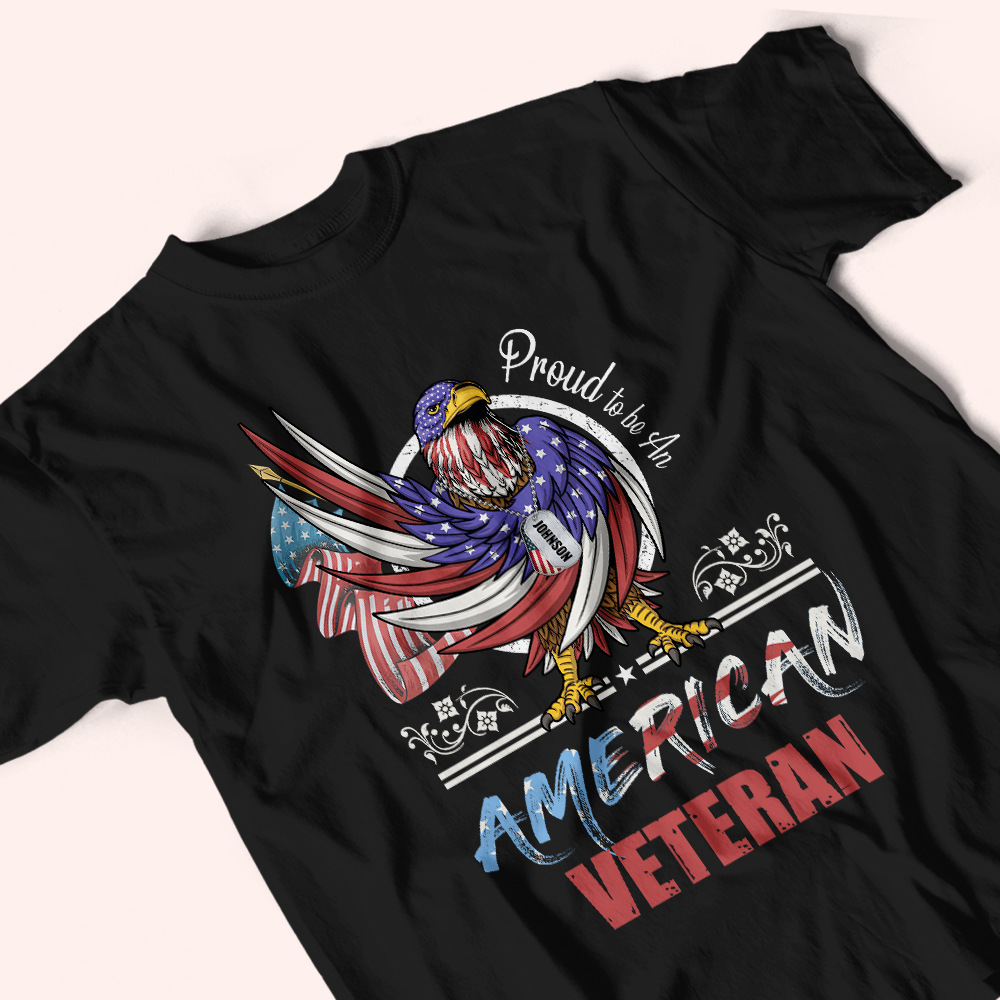 Veteran Custom Shirt Proud To Be An American Veteran Personalized Gift