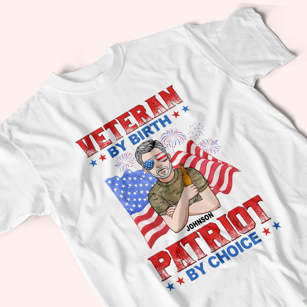 Veteran Custom Shirt Veteran By Birth Patriot By Choice Personalized Gift