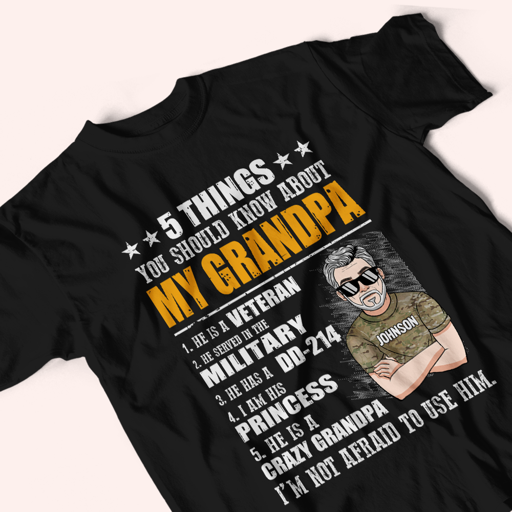 Veteran Custom Shirt 5 Things You Should To Know About My Dad Personalized Gift