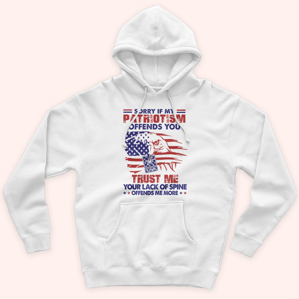 Veteran Custom Shirt Sorry If My Patriotism Offends You Personalized Gift