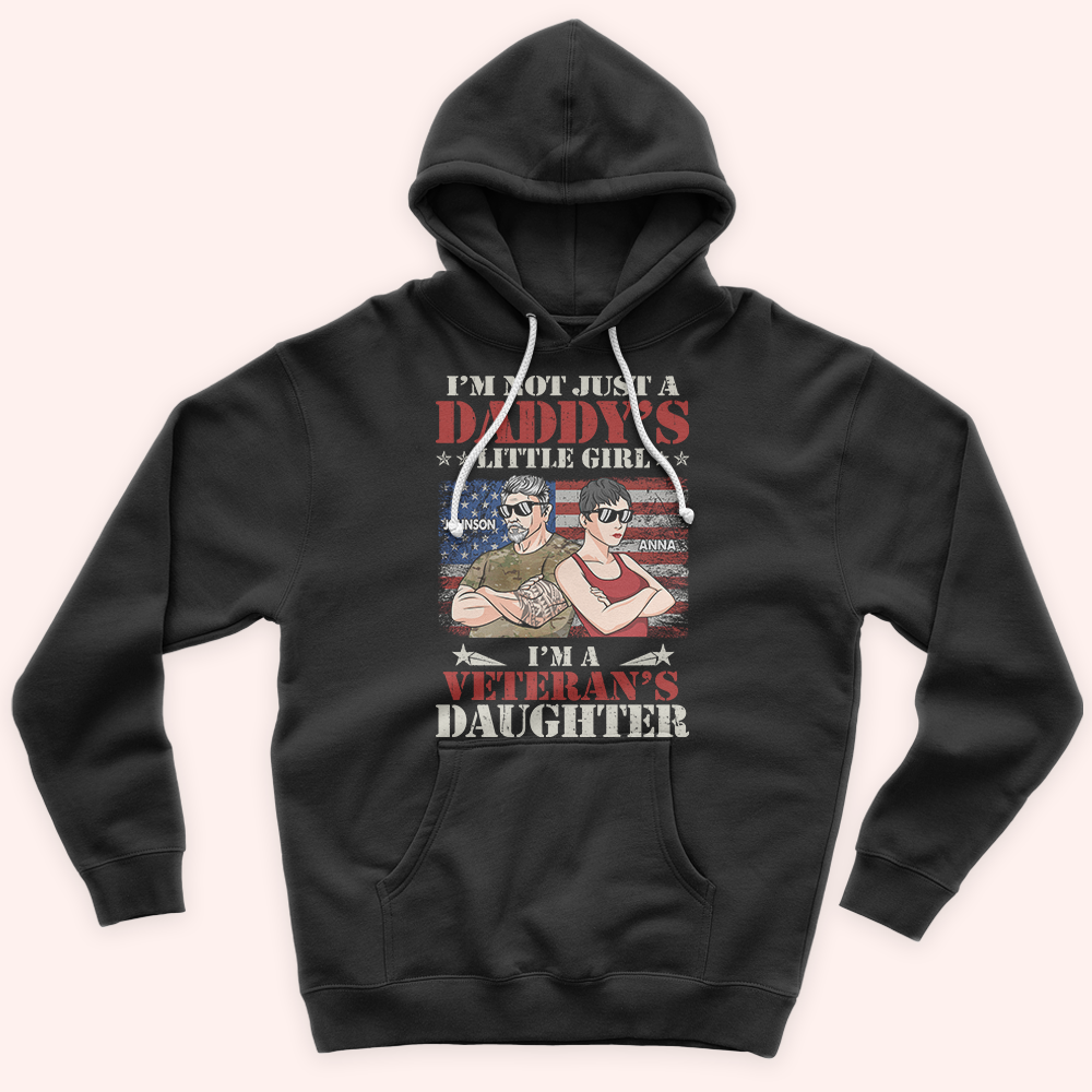 Veteran Custom Shirt I'm Not Just A Daddy's Little Girl I Am A Veteran's Daughter Personalized Gift