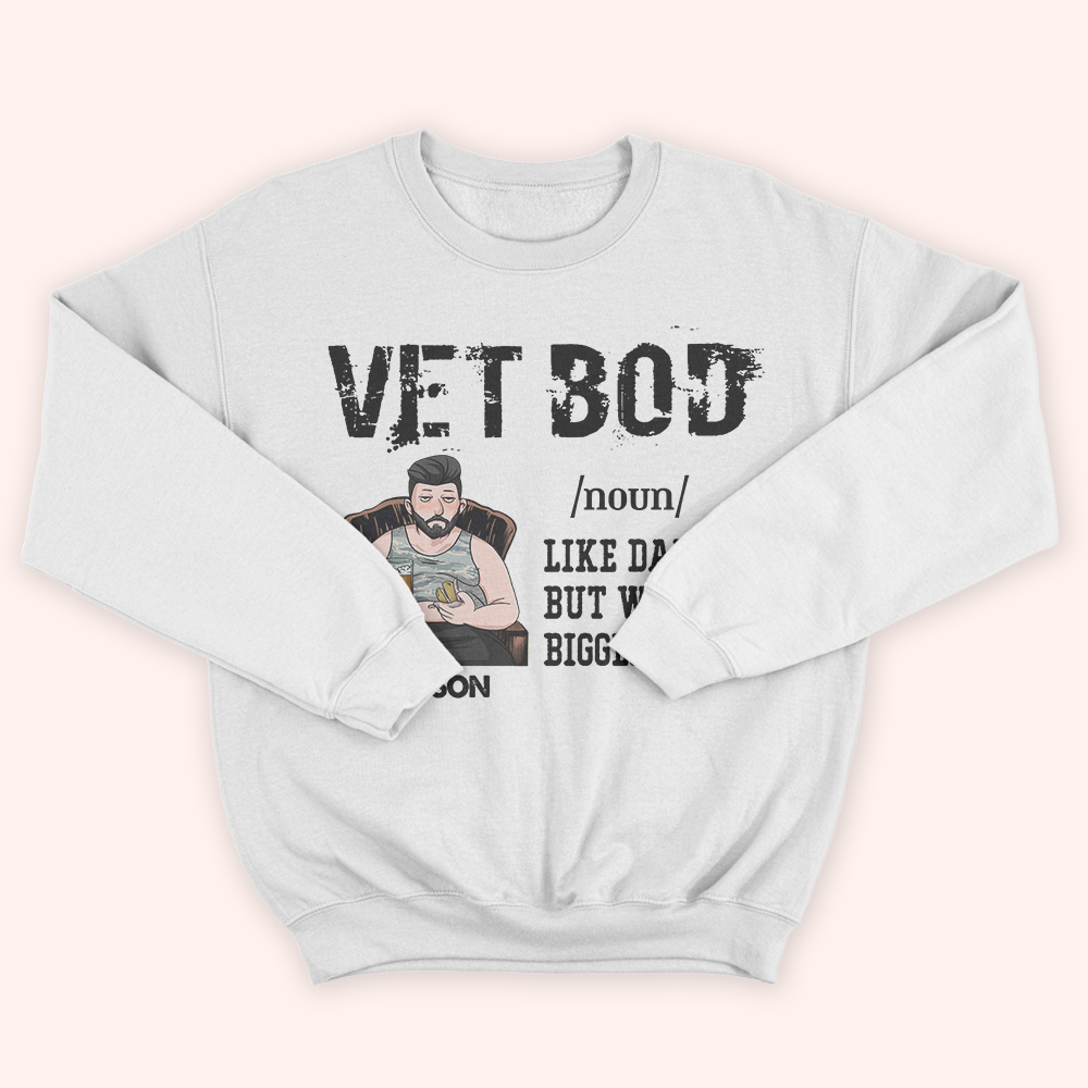 Veteran Custom Shirt Vet Bod Like Dad Bod But With Bigger Balls Personalized Gift