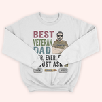 Veteran Custom Shirt Best Veteran Dad Ever Ever Ever Personalized Gift