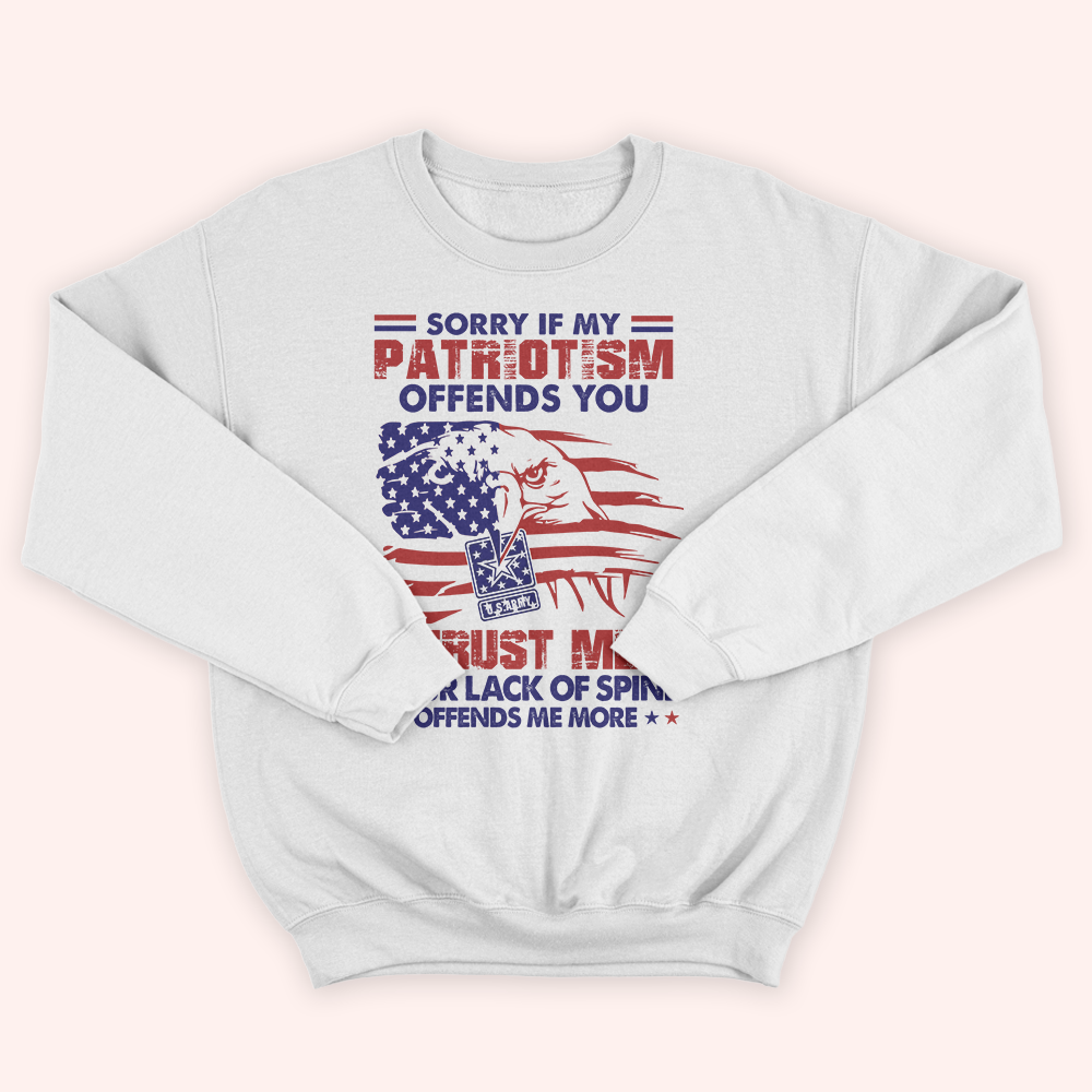Veteran Custom Shirt Sorry If My Patriotism Offends You Personalized Gift