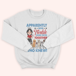Dog Lover Custom Shirt Apparently We're Trouble Personalized Gift For Dog Mom