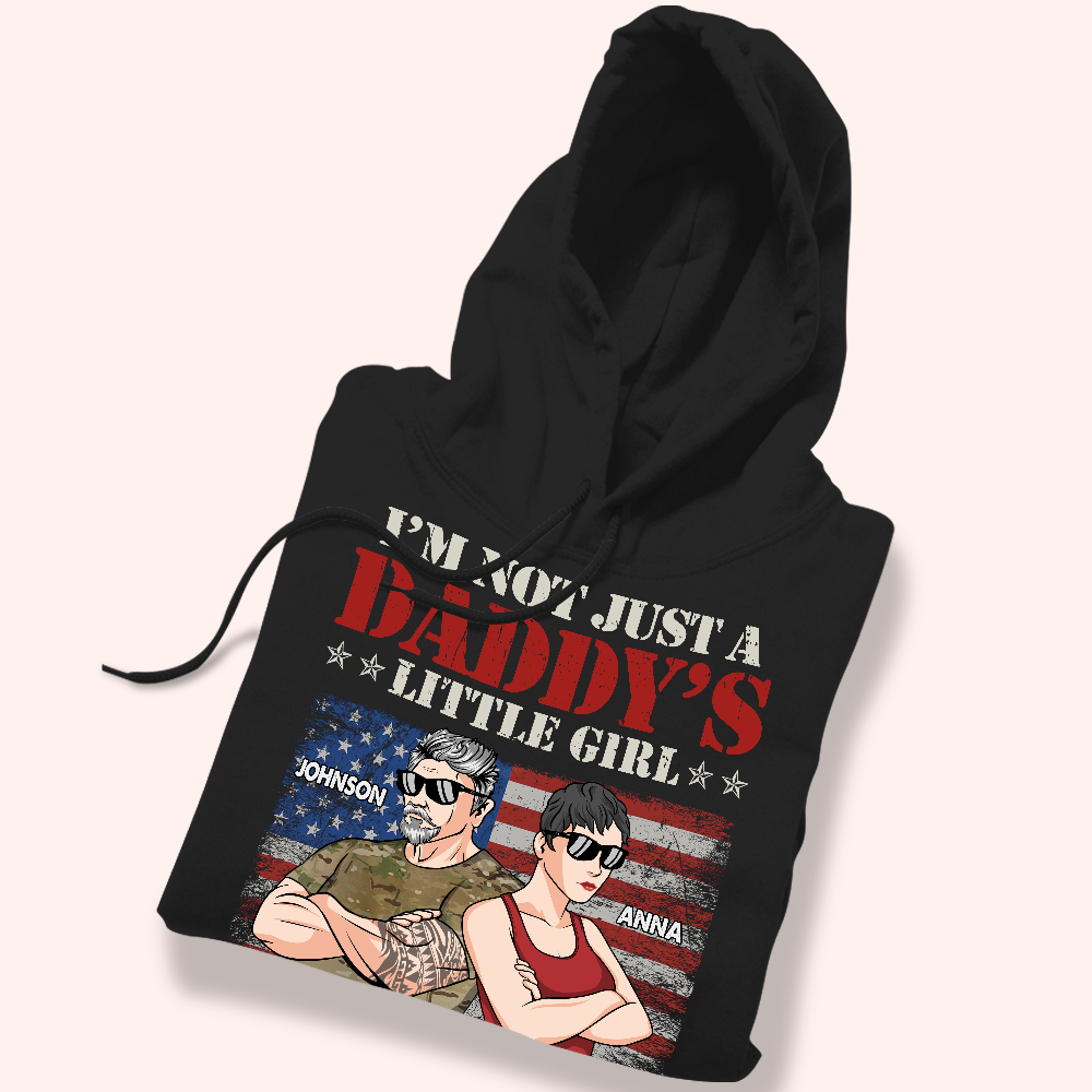 Veteran Custom Shirt I'm Not Just A Daddy's Little Girl I Am A Veteran's Daughter Personalized Gift