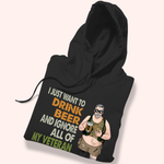 Veteran Custom Shirt I Just Want To Drink Beer And Ignore All Of My Veteran Problems Personalized Gift