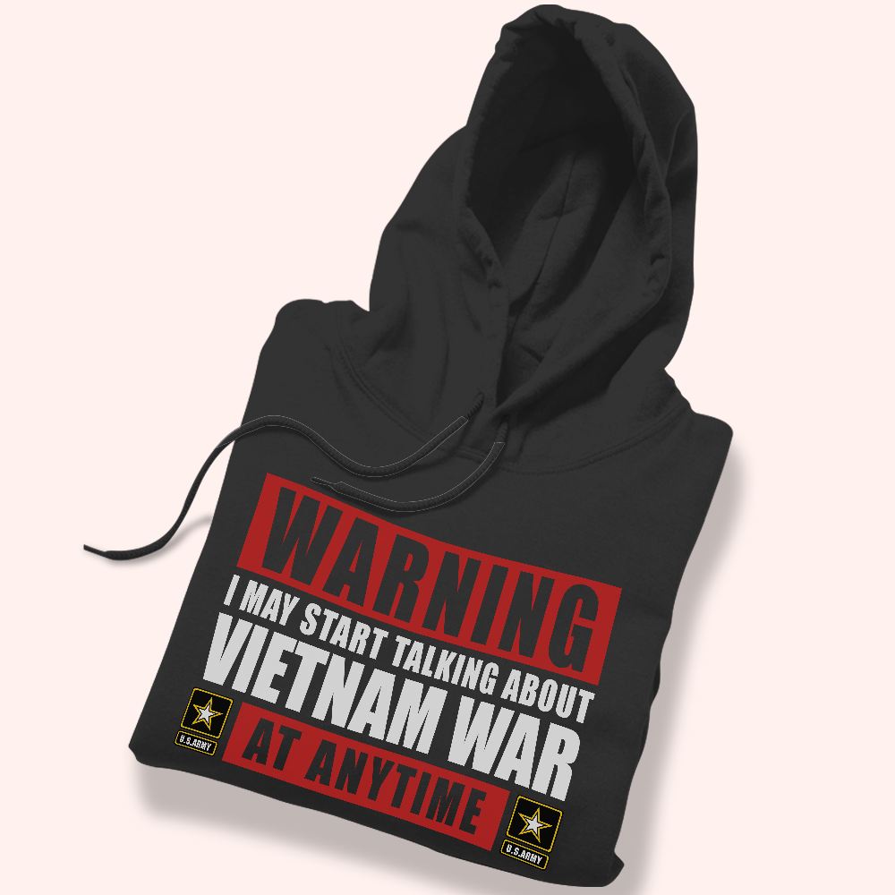 Veteran Custom Shirt Warning I May Start Talking About War At Any Time Personalized Gift
