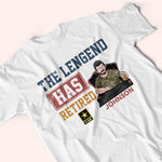 Veteran Custom Shirt The Lengend Has Retired Personalized Gift