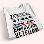 Veteran Custom Shirt I Wanted To Served Personalized Gift