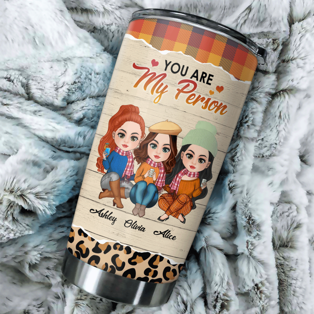 Bestie Custom Tumbler You Are My Person Autumn Fall Vibe Personalized Best Friend Gift