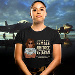 Female Veteran Custom Shirt Just Like A Normal Female Except But Cooler Personalized Gift