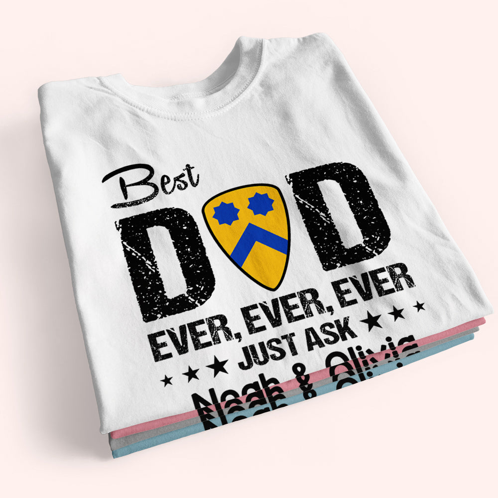 Veteran Custom Shirt Best Dad Ever Just Ask Personalized Father's Day Gift Division