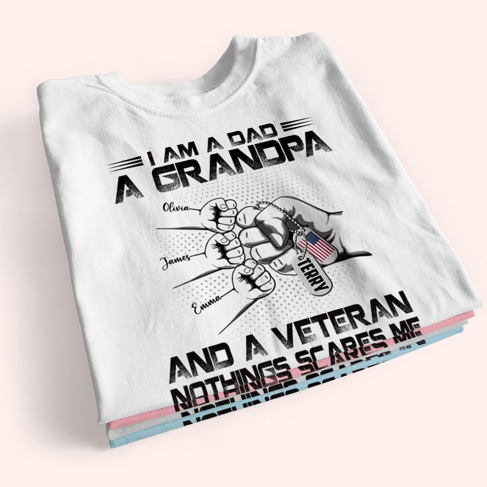 Veteran Custom Shirt I Am A Dad A Grandpa And A Veteran Personalized Gift