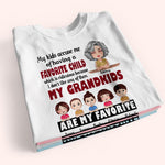Grandma Custom Shirt My Kids Accuse Me Of Having A Favorite Child Personalized Gift