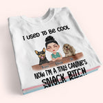 Dog Custom Shirt I Used To Be Cool Now I'm A Tiny Canine's Snack Bitch Personalized Gift